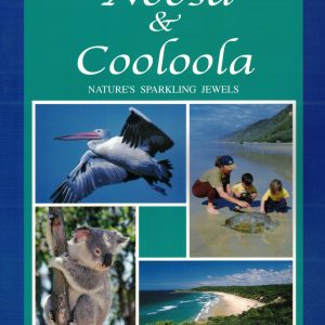 Noosa & Cooloola - Nature's Sparkling Jewels by Cecily Fearnley (16 pages) $2.00 plus p&p