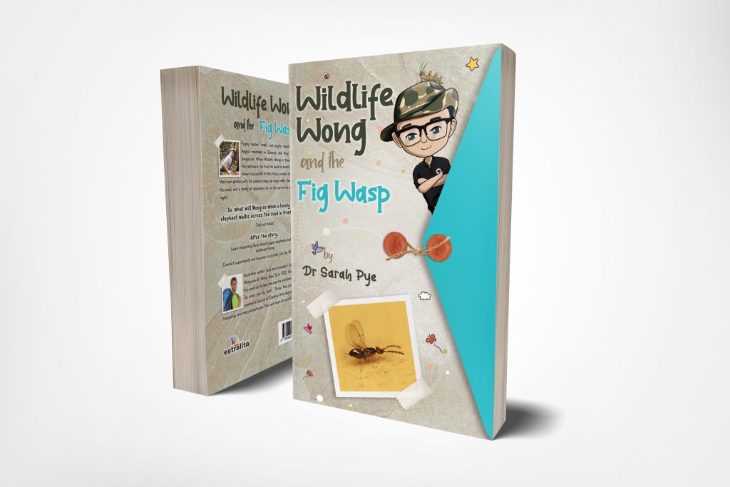 Wildlife Wong and the Fig Wasp Book by Dr Sarah Pye.